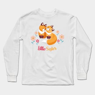 Cute Fox Siblings Gift for Little Sister Long Sleeve T-Shirt